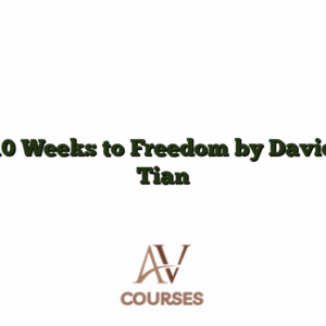 10 Weeks to Freedom by David Tian