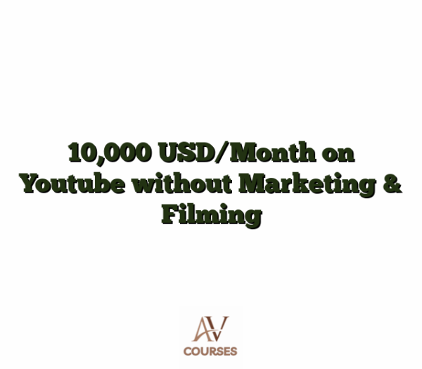 10,000 USD/Month on Youtube without Marketing & Filming