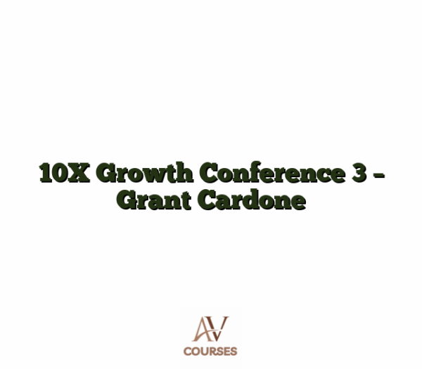 10X Growth Conference 3 - Grant Cardone