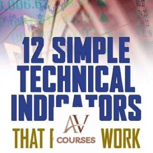 12 Simple Technical Indicators: That Really Work
