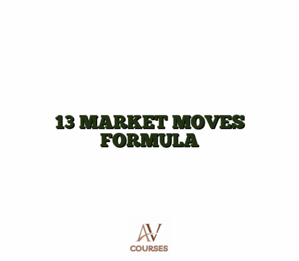 13 MARKET MOVES FORMULA