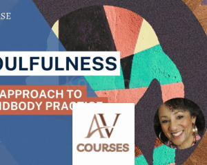 Soulfulness: An Approach to MindBody Practice - Collection By Shelly Harrell