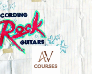 Recording Rock Guitars By Andrew Wade
