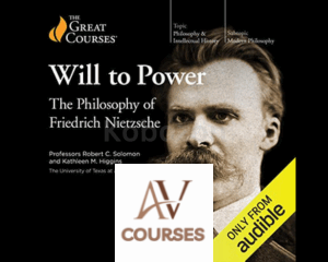 The Will to Power: The Philosophy of Friedrich Nietzsche By Kathleen Higgins & Robert Solomon