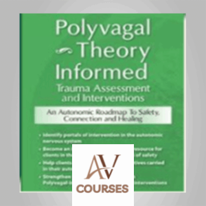 2-Day Workshop: Polyvagal Theory Informed Trauma Assessment and Interventions: An Autonomic Roadmap to Safety, Connection and Healing - Deborah Dana