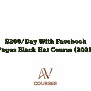 $200/Day With Facebook Pages Black Hat Course (2021)