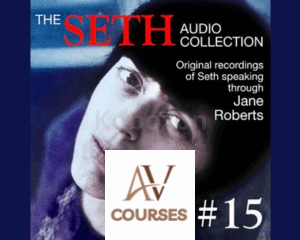 The Seth MP3 #15 - Digital Download By Jane Roberts - Seth Center