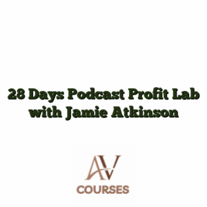 28 Days Podcast Profit Lab with Jamie Atkinson