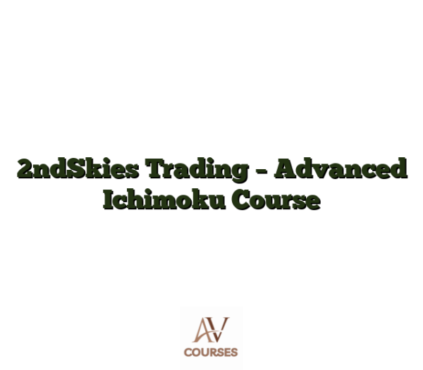 2ndSkies Trading - Advanced Ichimoku Course