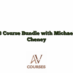3 Course Bundle with Michael Cheney