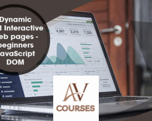 Dynamic and Interactive web pages - beginners JavaScript DOM By Stone River eLearning