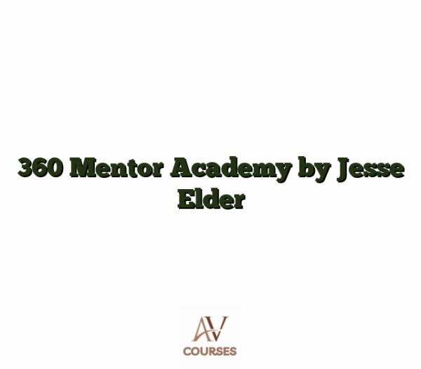 360 Mentor Academy by Jesse Elder