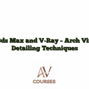 3ds Max and V-Ray - Arch Viz Detailing Techniques