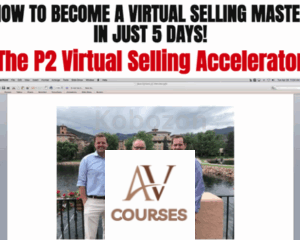 P2 Virtual Selling Accelerator By Brett Kitchen & Ethan Kap
