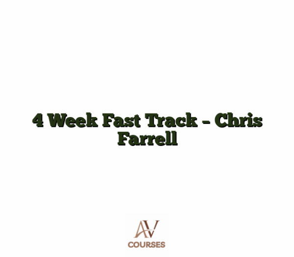4 Week Fast Track - Chris Farrell