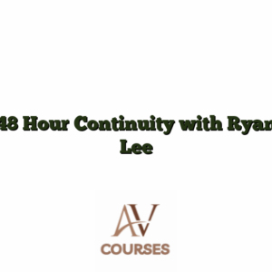 48 Hour Continuity with Ryan Lee