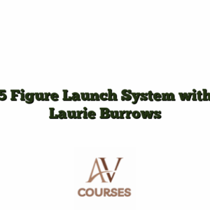 5 Figure Launch System with Laurie Burrows