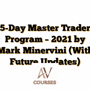 5-Day Master Trader Program – 2021 by Mark Minervini (With Future Updates)