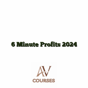 6 Minute Profits 2024