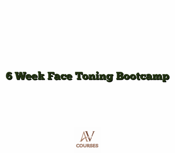 6 Week Face Toning Bootcamp
