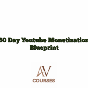 60 Day Youtube Monetization Blueprint
