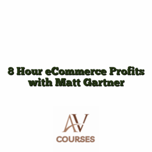 8 Hour eCommerce Profits with Matt Gartner