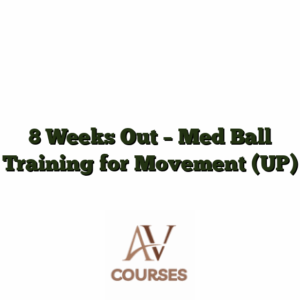 8 Weeks Out - Med Ball Training for Movement (UP)