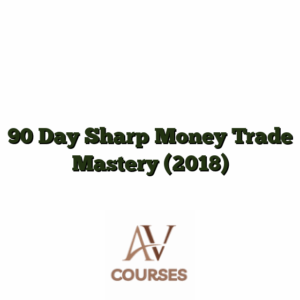 90 Day Sharp Money Trade Mastery (2018)