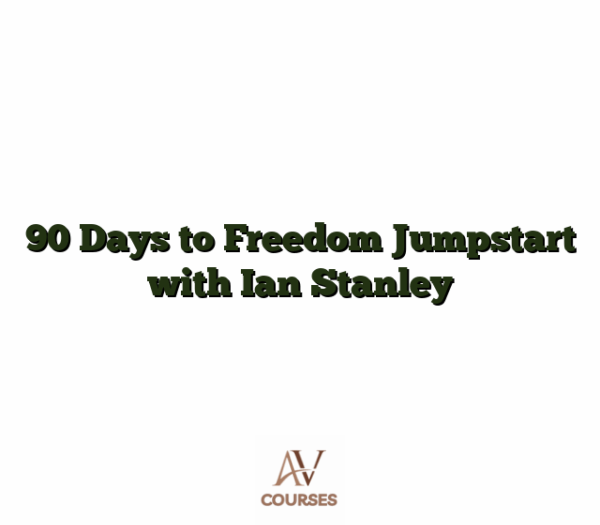 90 Days to Freedom Jumpstart with Ian Stanley