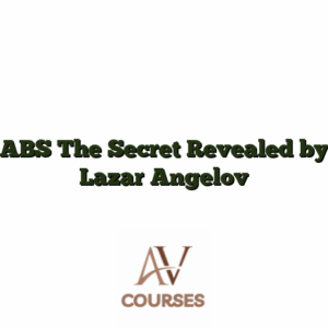 ABS The Secret Revealed by Lazar Angelov
