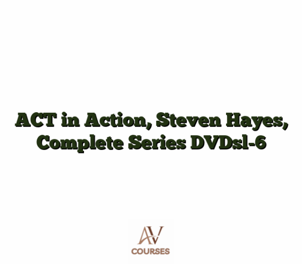 ACT in Action, Steven Hayes, Complete Series DVDsl-6