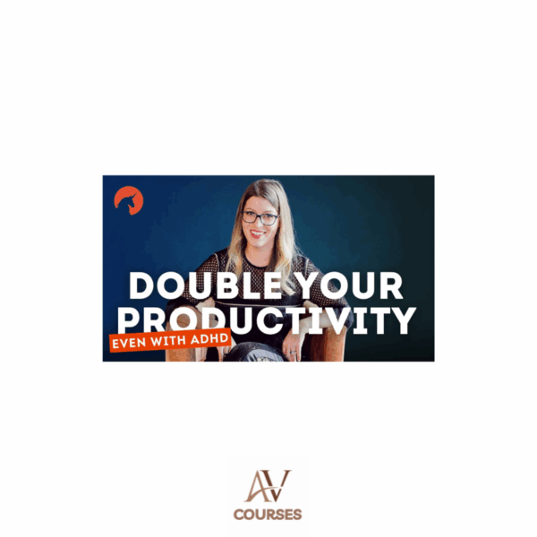 ADHD Entrepreneur - Double Your Productivity