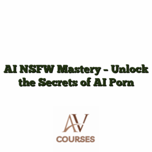 AI NSFW Mastery - Unlock the Secrets of AI Porn