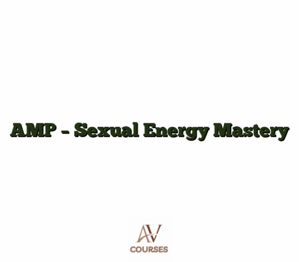 AMP - Sexual Energy Mastery