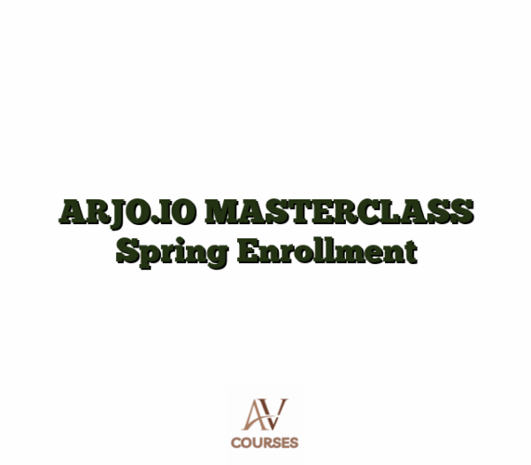 ARJO.IO MASTERCLASS  Spring Enrollment