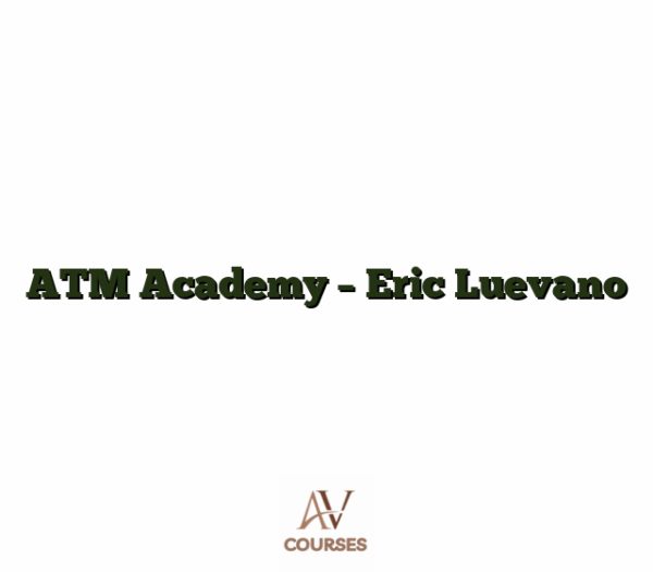 ATM Academy - Eric Luevano