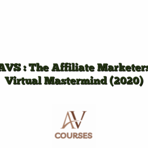 AVS : The Affiliate Marketers Virtual Mastermind (2020)