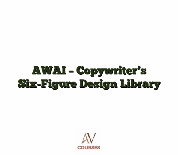 AWAI - Copywriter's Six-Figure Design Library