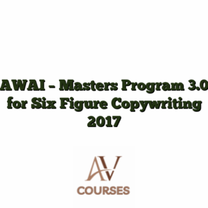 AWAI - Masters Program 3.0 for Six Figure Copywriting 2017