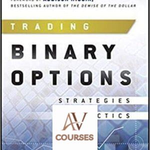 Trading Binary Options: Strategies and Tactics