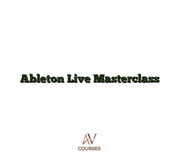 Ableton Live Masterclass