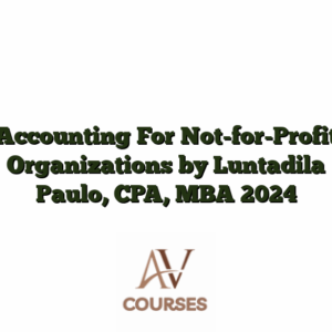 Accounting For Not-for-Profit Organizations by Luntadila Paulo, CPA, MBA  2024