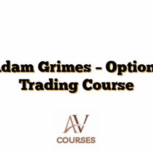Adam Grimes – Options Trading Course