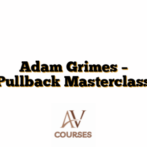 Adam Grimes – Pullback Masterclass