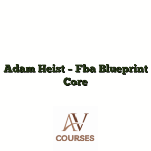 Adam Heist - Fba Blueprint Core