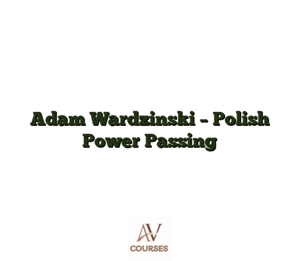 Adam Wardzinski - Polish Power Passing