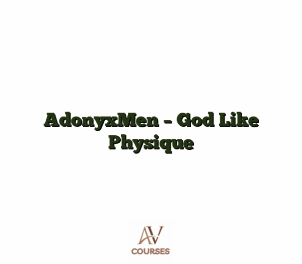 AdonyxMen - God Like Physique