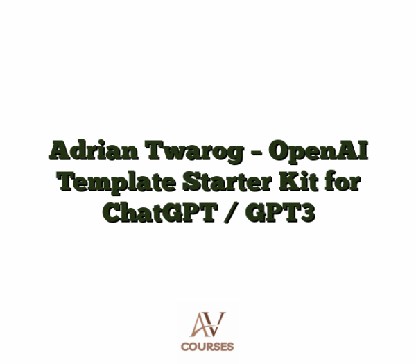 Adrian Twarog - OpenAI Template Starter Kit for ChatGPT / GPT3
