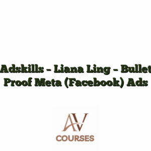 Adskills - Liana Ling - Bullet Proof Meta (Facebook) Ads