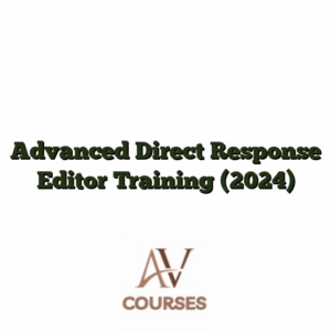 Advanced Direct Response Editor Training (2024)